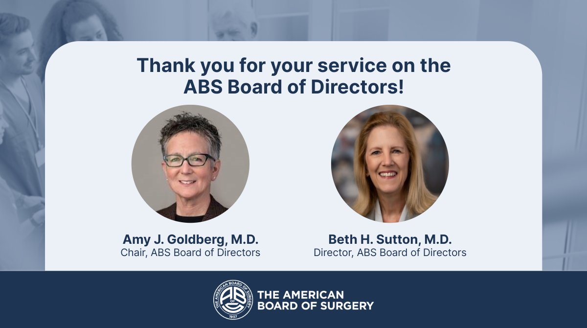 Thank you to our 2024-2025 ABS Chair, Dr. Amy Goldberg, and to our outgoing director, Dr. Beth Sutton, whose terms on the ABS Board of Directors end today.