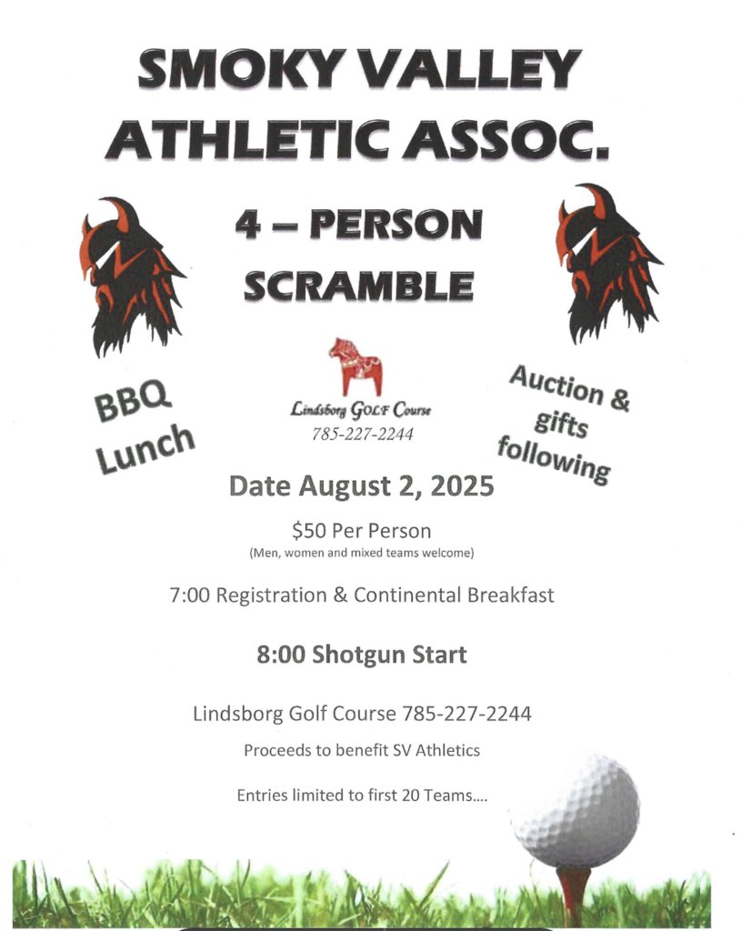 Sign up for the Smoky Valley Athletic Association Golf Tournament on August 2nd! Limited to the first 20 teams - call the Lindsborg Golf Course to register! Go Vikes!