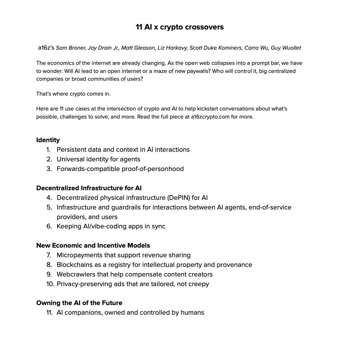 In this post, we share 11 use cases at the intersection of crypto and AI to help kickstart conversations about what’s possible, what challenges are left to solve, and more. 

They’re all grounded in technology being built today, from processing a multitude of micropayments to