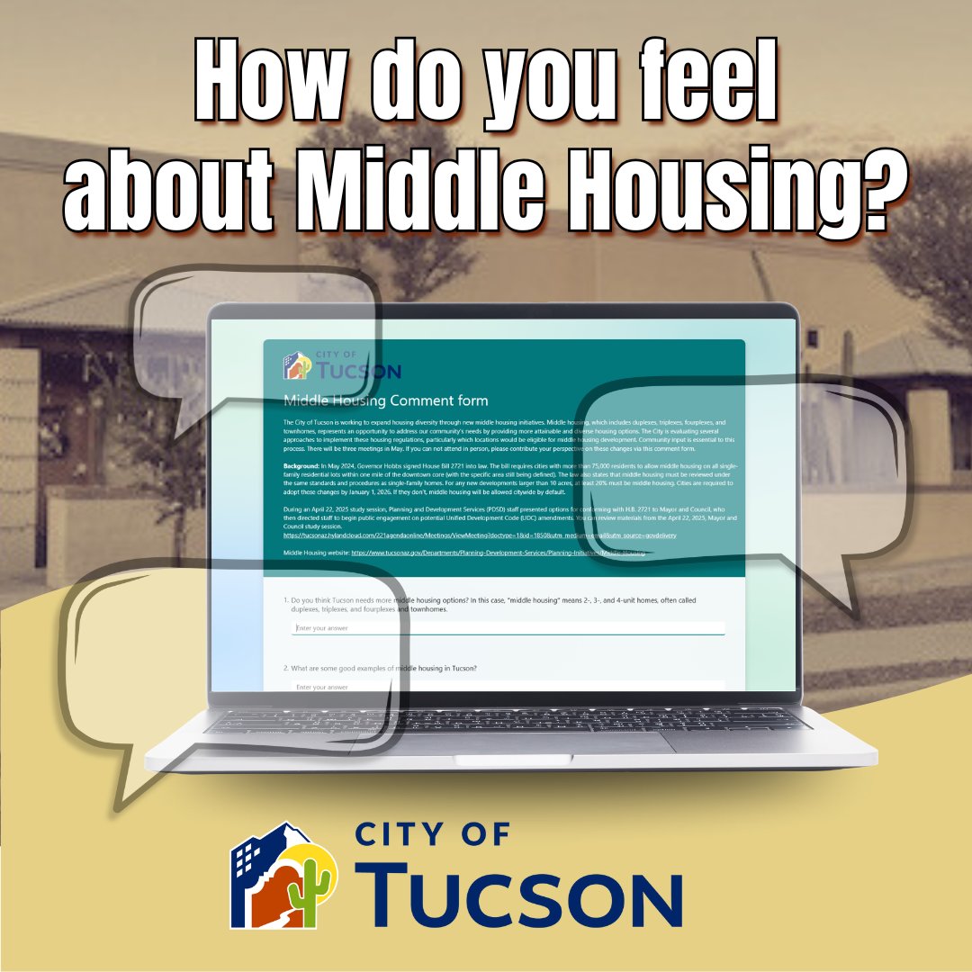 🏠 Do you have thoughts about Middle Housing? With #Tucson needing 35,000 new housing units by 2033, help us thoughtfully integrate duplexes, triplexes, fourplexes, and townhomes into our neighborhoods.

Form closes TODAY, June 30th: tucsonpdsd.info/MHFeedback