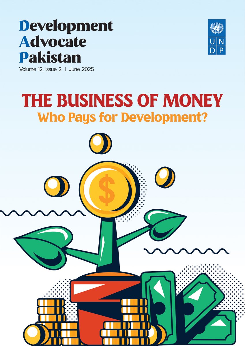 📢 Just launched: Development Advocate Pakistan – The Business of Money: Who Pays for Development?

As Pakistan navigates shrinking aid and rising debt, new solutions are needed to finance sustainable development.

Released alongside #FFD4, this edition explores innovative