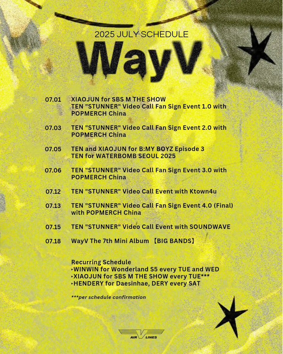 🗓️ WayV JULY 2025 Schedule 💛

July 1 
▸ XIAOJUN for SBS M THE SHOW
▸ TEN "STUNNER" Video Call Fan Sign Event 1.0 with POPMERCH China

July 3
▸ TEN "STUNNER" Video Call Fan Sign Event 2.0 with POPMERCH China

July 5
▸ TEN and XIAOJUN for B:MY BOYZ Episode 3
▸ TEN for