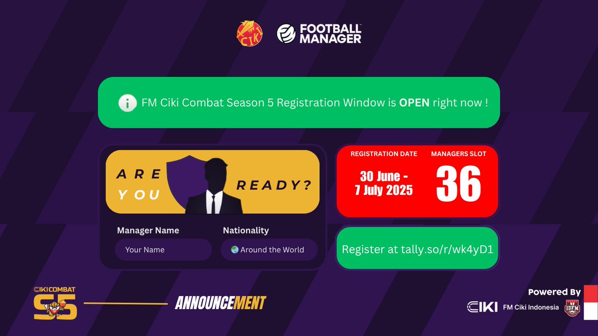 🌍🔥ARE YOU READY, WORLD?🔥🌍
FM Ciki Combat Season 5 registration is NOW OPEN!

💼 Be one of the 36 MANAGERS from around the globe and claim the glory!

📅 Registration Period: June 30 – July 7, 2025

🌐 Sign up now at: [tally.so/r/wk4yD1]

#CikiCombat #FootballManager #FM