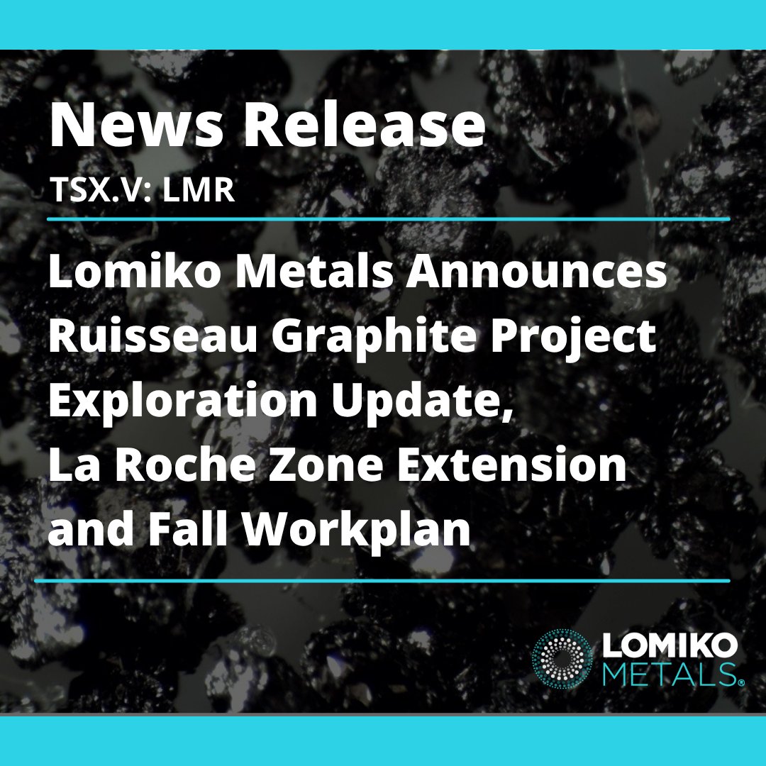 Green Economy & Electric Car Revolution (@lomikometals) on Twitter photo News Release:
Lomiko Metals Announces Ruisseau Graphite Project Exploration Update, La Roche Zone Extension and Fall Workplan
businesswire.com/news/home/2025…
$LMR.V #graphite #criticalminerals #miningnews #miningandmetals <a href="/GSlepcev/">Gordana Slepcev</a> News Release:
Lomiko Metals Announces Ruisseau Graphite Project Exploration Update, La Roche Zone Extension and Fall Workplan
businesswire.com/news/home/2025…
$LMR.V #graphite #criticalminerals #miningnews #miningandmetals <a href="/GSlepcev/">Gordana Slepcev</a>