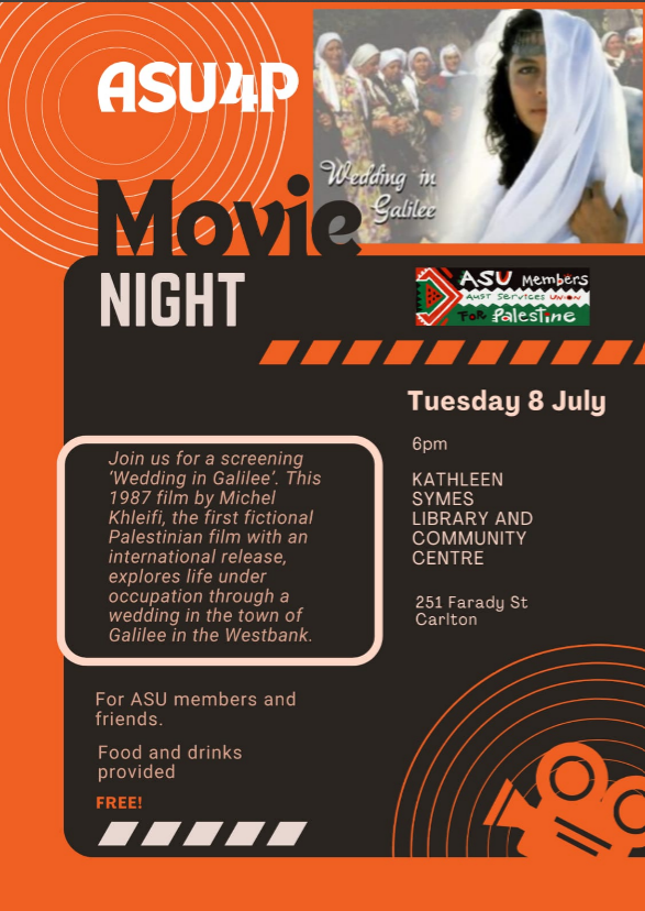 asu4palestine's tweet photo. Join us for our next movie night for the screening of Palestinian film, Wedding in Galilee. Next Tuesday 8th July 6pm at the Kathleen Symes Library and Community Centre.  For all ASU members and friends.
See you then! https://t.co/ikt3R03f0G