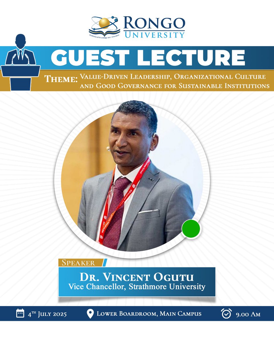 Join us for a Guest lecture by Dr Vincent Ogutu, the Vice Chancellor of Strathmore University, as he shares his expertise on 'Value Driven Leadership, Organizational Culture, and Good Governance for Sustainable institutions.'

Date: 4th July, 2025 | 9.00am
Venue: Lower Boardroom,