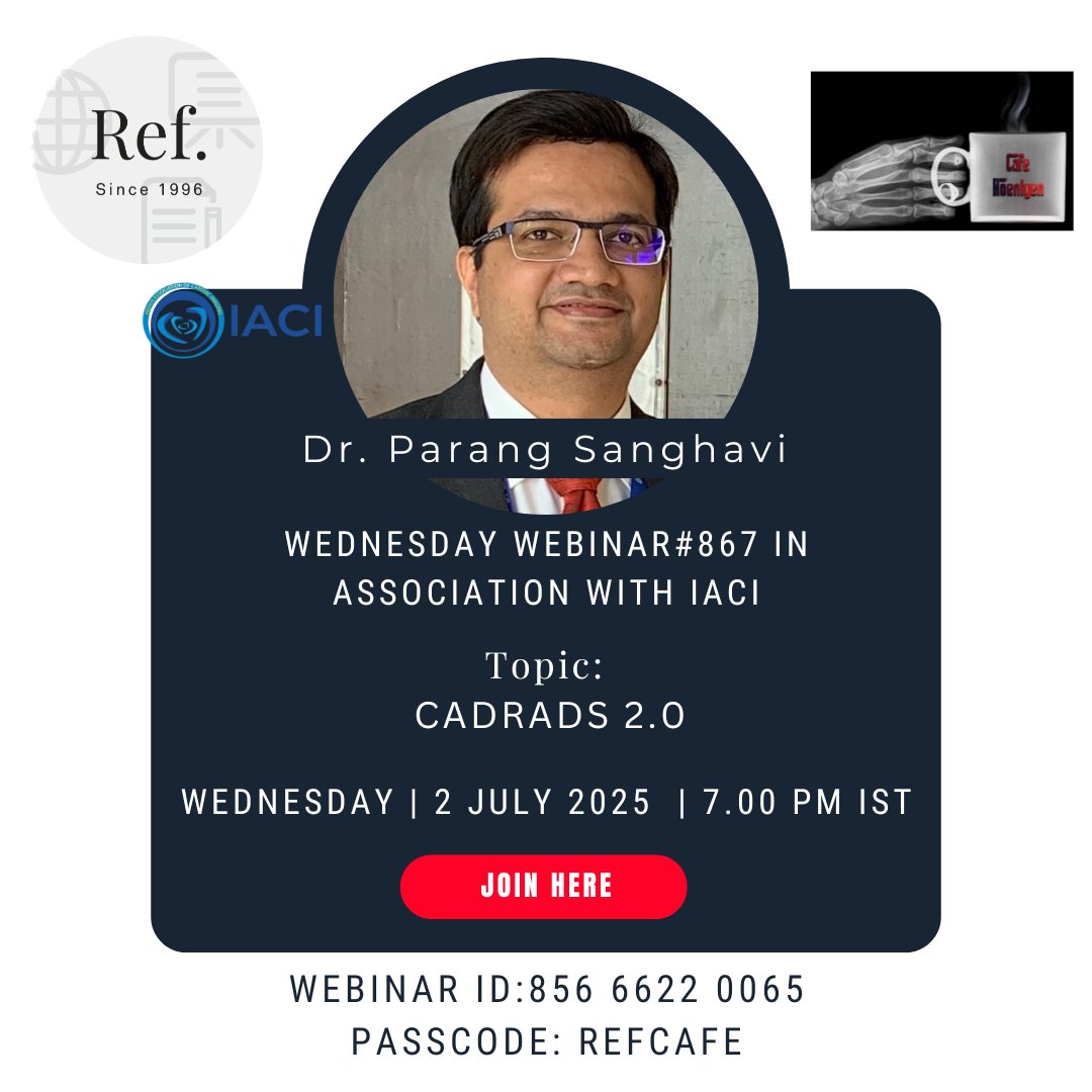 REF_INDIA's tweet image. 2 July - Wednesday Webinar#867 in association with IACI
CADRADS 2.0 - Dr. Parang Sanghavi, Consultant Radiologist Picture This by Jankharia, Mumbai
Join here:
us02web.zoom.us/j/85666220065?…
Webinar ID: 856 6622 0065 | Passcode: REFCAFE