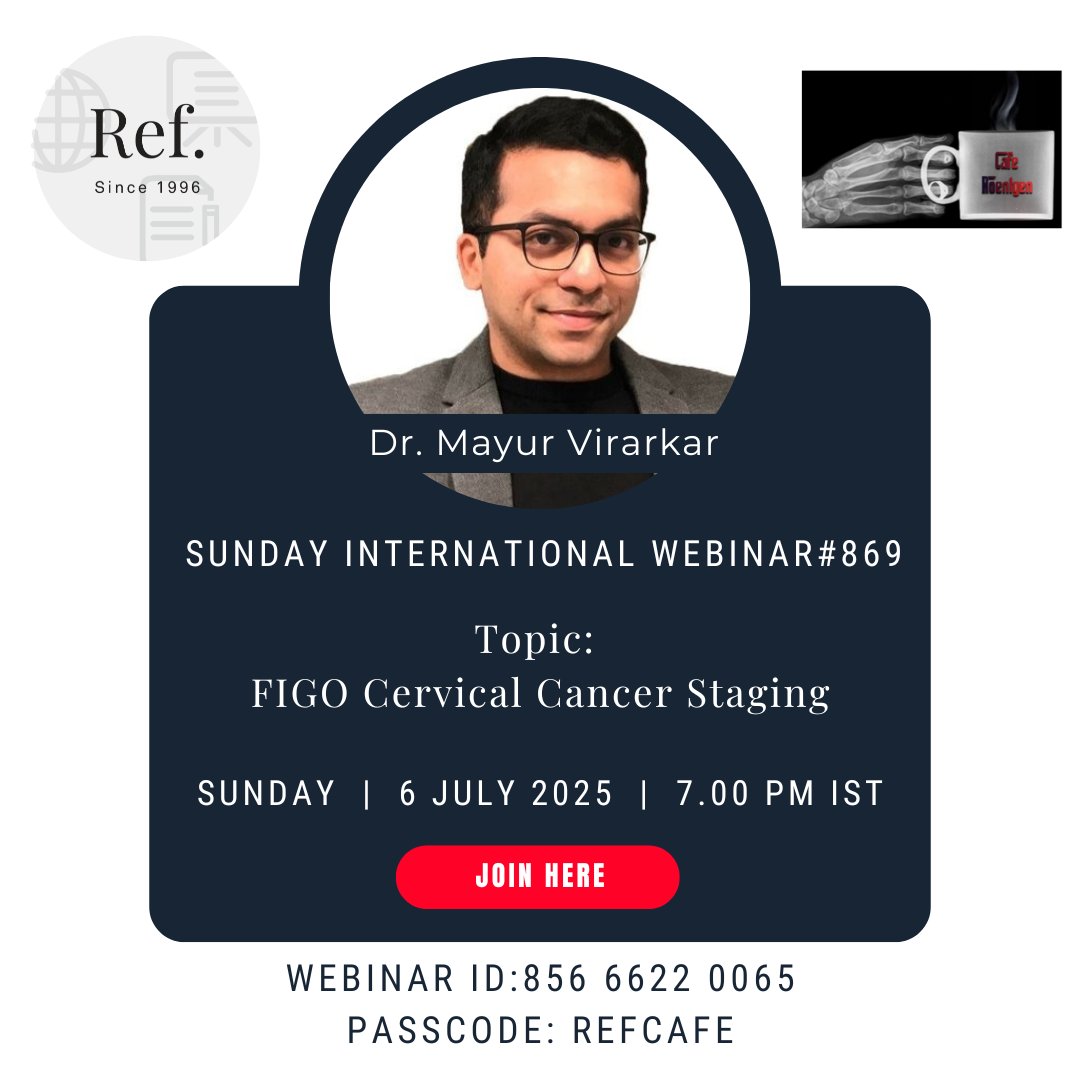 REF_INDIA's tweet image. 6 July - Sunday International Webinar#869
FIGO Cervical Cancer Staging - Dr. Mayur Virarkar, currently serving as Chief of Abdominal Radiology and Asst Professor at the University of Florida, Jacksonville
Join here:
us02web.zoom.us/j/85666220065?…