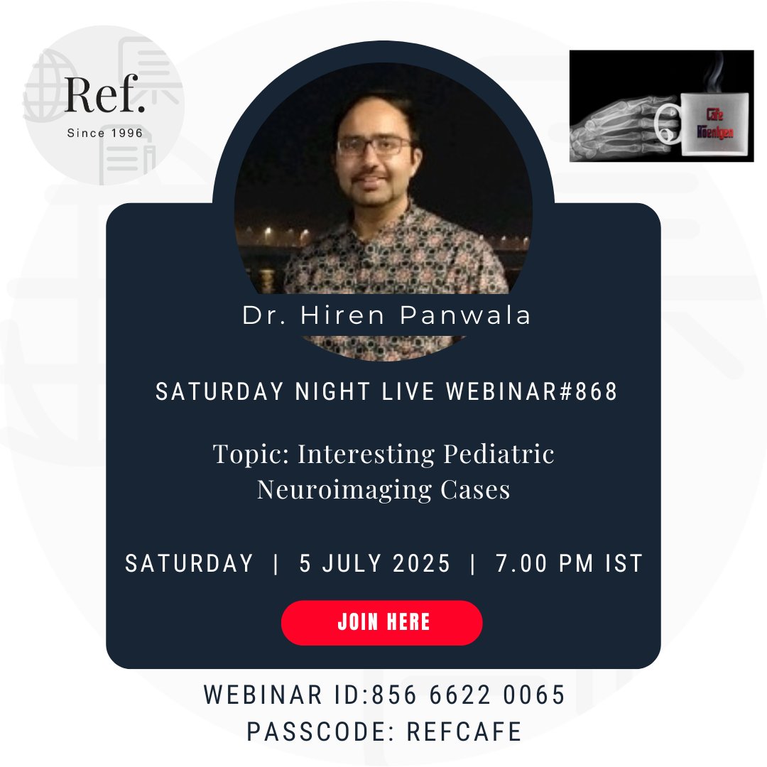 REF_INDIA's tweet image. 5 Jul - Saturday Night Live Webinar#868
Interesting Pediatric Neuroimaging Cases - Dr. Hiren Panwala, Consultant Pediatric Radiologist and Clinical Lead at NH SRCC Children's Hospital, Mumbai
Join here:
us02web.zoom.us/j/85666220065?…
Webinar ID: 856 6622 0065 | Passcode: REFCAFE