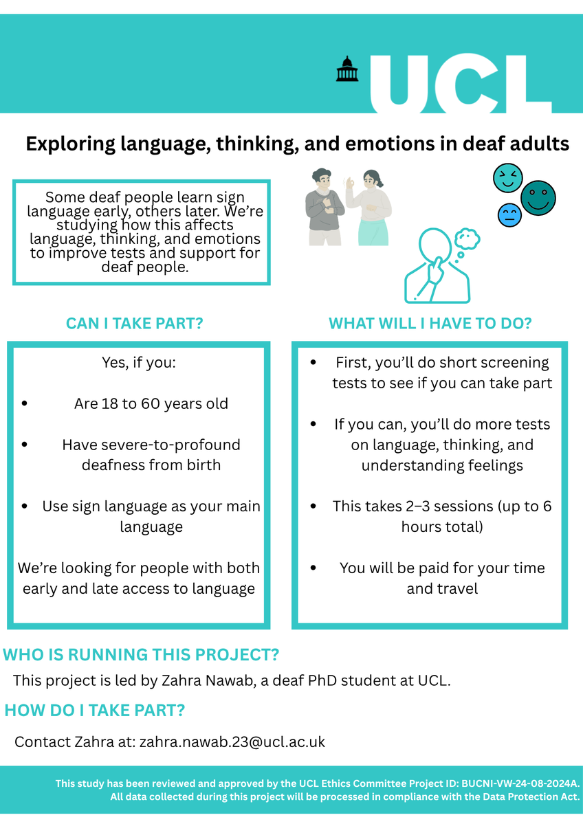 DCAL (@dcal_ucl) on Twitter photo Hi, I'm Zahra Nawab, a deaf PhD student at UCL. I'm currently recruiting participants for my research exploring language, thinking, and emotions in deaf adults.
If you're interested or know someone who might be - feel free to get in touch at zahra.nawab.23@ucl.ac.uk Hi, I'm Zahra Nawab, a deaf PhD student at UCL. I'm currently recruiting participants for my research exploring language, thinking, and emotions in deaf adults.
If you're interested or know someone who might be - feel free to get in touch at zahra.nawab.23@ucl.ac.uk