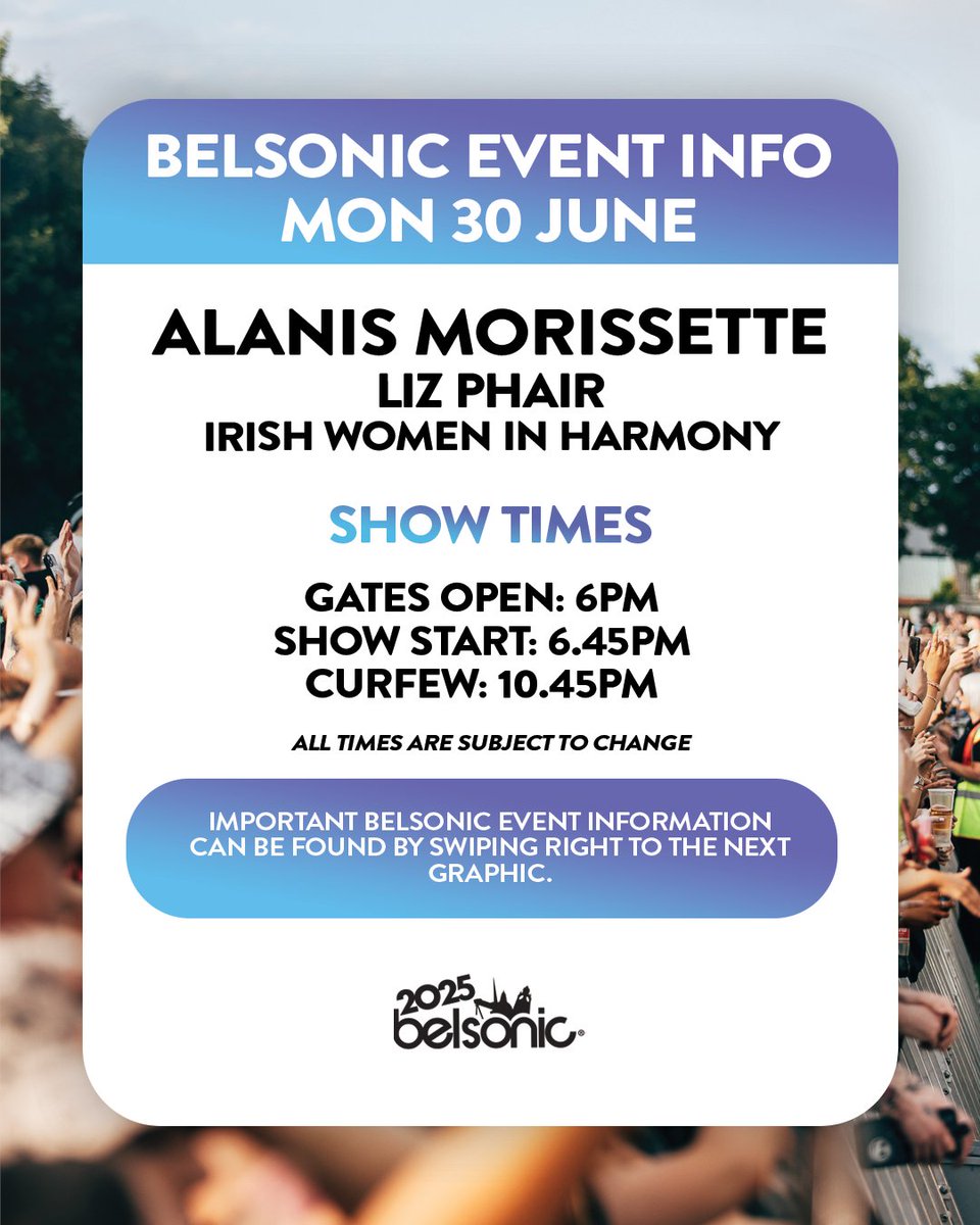 belsonicbelfast's tweet image. ALANIS MORISSETTE, TIMES &amp;amp; EVENT INFO ℹ️ All times are subject to change. Remaining tickets from Ticketmaster and at the gate.