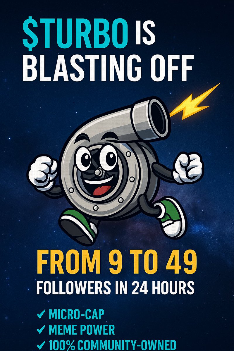 TurboX_Sol's tweet photo. ⚡️ $TURBO is blasting off and we’re just getting started!In 24hrs we went from 9 to 49 followers is purely organic.
🔹 Micro-cap ✅🔹 Meme power ✅🔹 100% Community-owned ✅
If you usually missed others, this is your redemption arc. #Solana
💬 Join the TG: https://t.co/SjbmPLjcrb https://t.co/XNZegIWvJl