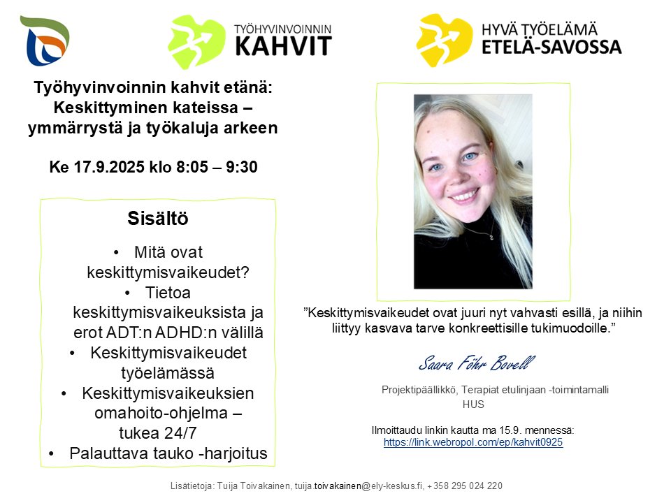 Tuija Toivakainen (@toivakainen) on Twitter photo Syyskuun Työhyvinvoinnin kahvit ke 17.9. klo 8:05 - 9:30: Keskittyminen kateissa – ymmärrystä ja työkaluja arkeen. Ilm. ma 15.9. menn:
link.webropol.com/ep/kahvit0925. Lue tapahtumauutinen: ely-keskus.fi/web/hyva-tyoel… <a href="/EtelaSavonELY/">Etelä-Savon ELY</a> #TYÖ2030 #HyvätyöelämäES #Työhyvinvoinninmkahvit Syyskuun Työhyvinvoinnin kahvit ke 17.9. klo 8:05 - 9:30: Keskittyminen kateissa – ymmärrystä ja työkaluja arkeen. Ilm. ma 15.9. menn:
link.webropol.com/ep/kahvit0925. Lue tapahtumauutinen: ely-keskus.fi/web/hyva-tyoel… <a href="/EtelaSavonELY/">Etelä-Savon ELY</a> #TYÖ2030 #HyvätyöelämäES #Työhyvinvoinninmkahvit