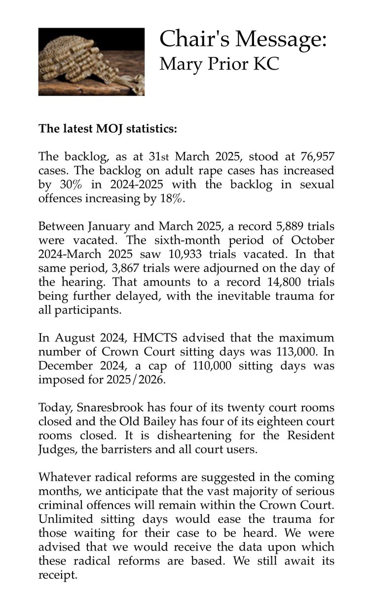 Unlimited sitting days would ease the trauma for those waiting for their case to be heard. We were advised that we would receive the data upon which these radical reforms are based. We still await its receipt.

Chair Mary Prior KC, Message.