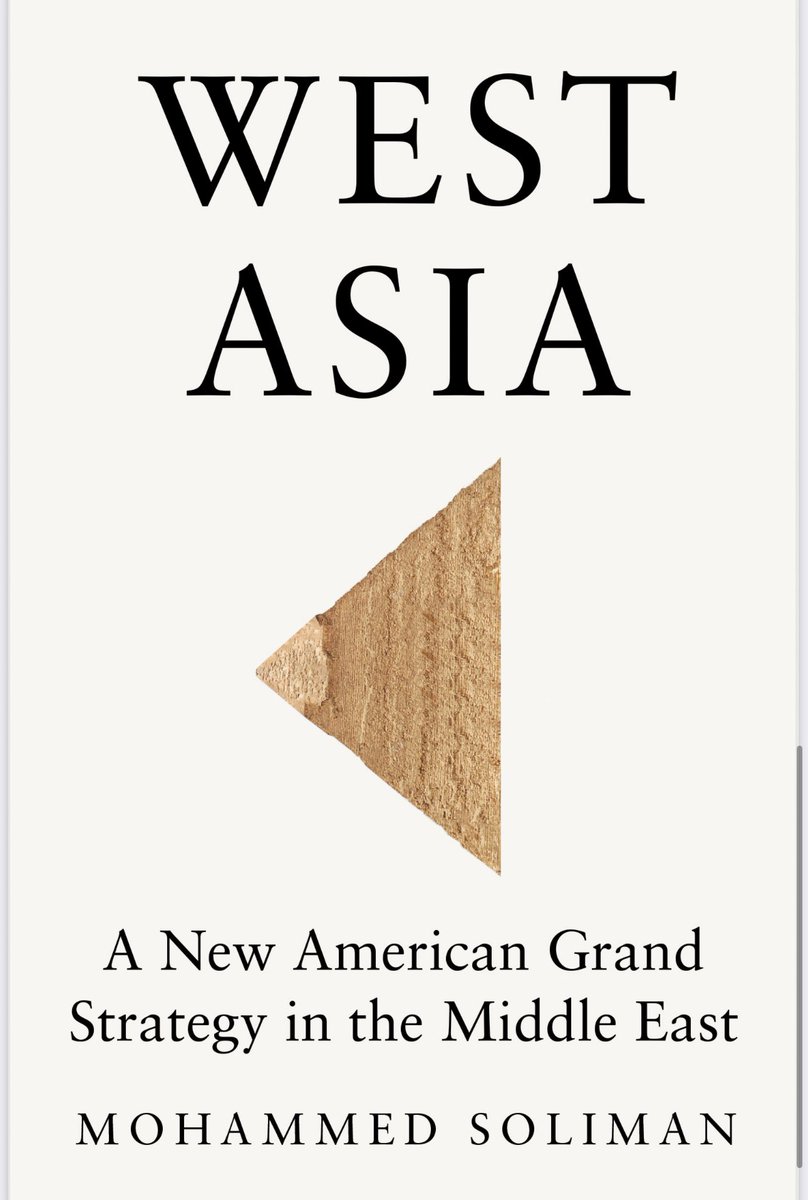 ThisIsSoliman's tweet image. Big news to share: my book West Asia: A New American Grand Strategy in the Middle East is coming out in November 2025 with @politybooks.