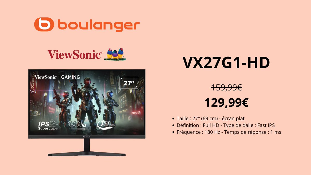 ViewSonic France (@viewsonicfr) on Twitter photo Le VX27G1-HD de ViewSonic est en promo chez @Boulanger 🎯
✔️ 27’’ Full HD
✔️ 180 Hz + 1 ms
✔️ AMD FreeSync™ Premium
🎮 Parfait pour les gamers exigeants… à prix malin !
👉 Profitez-en vite : boulanger.com/ref/1221481
#ViewSonic #GamingMonitor #Promo #Boulanger #VX27G1HD #165Hz Le VX27G1-HD de ViewSonic est en promo chez @Boulanger 🎯
✔️ 27’’ Full HD
✔️ 180 Hz + 1 ms
✔️ AMD FreeSync™ Premium
🎮 Parfait pour les gamers exigeants… à prix malin !
👉 Profitez-en vite : boulanger.com/ref/1221481
#ViewSonic #GamingMonitor #Promo #Boulanger #VX27G1HD #165Hz