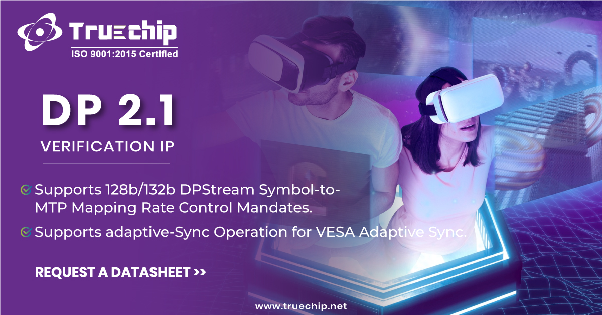 TruechipS's tweet image. Truechip’s DisplayPort 2.1 Verification IP ensures your design delivers:

🔹Isochronous transport over the Main-Link for smooth, real-time video and audio
🔹Effortless AUX transactions to read and write DPCD configurations with accuracy

shorturl.at/Bu17w

#verificationip