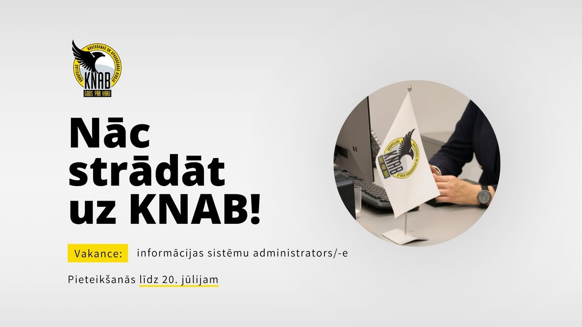 🙋#TeIrDarbs! KNAB aicina komandai pievienoties jaunu kolēģi – informācijas sistēmu administratoru/-i. Iepazīsties ar prasībām un piesakies vakancei līdz 20. jūlijam ➡️ knab.gov.lv/lv/vakances