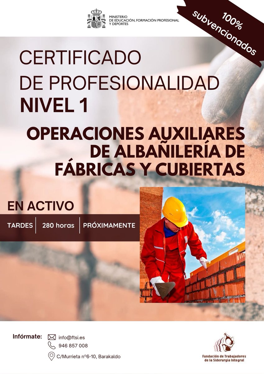 ¡Últimas plazas! para este #curso de Operaciones Auxiliares de Albañilería de Fábricas y Cubiertas de la Fundación de Trabajadores de la Siderurgia Integral, en #Barakaldo.
▶️ CERTIFICADO DE PROFESIONALIDAD - NIVEL 1
▶️Personas ocupadas

¡No te lo pienses que te quedas sin plaza!