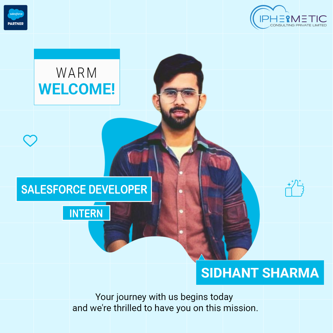 📢 We’re excited to welcome Sidhant Sharma to the Ciphermetic Consulting Private Limited family!

#WelcomeAboard #SalesforceDeveloper #ciphermeticconsulting #SalesforceInternship #SalesforceIndia #salesforce #trailblazercommunity #salesforceconsulting #salesforce