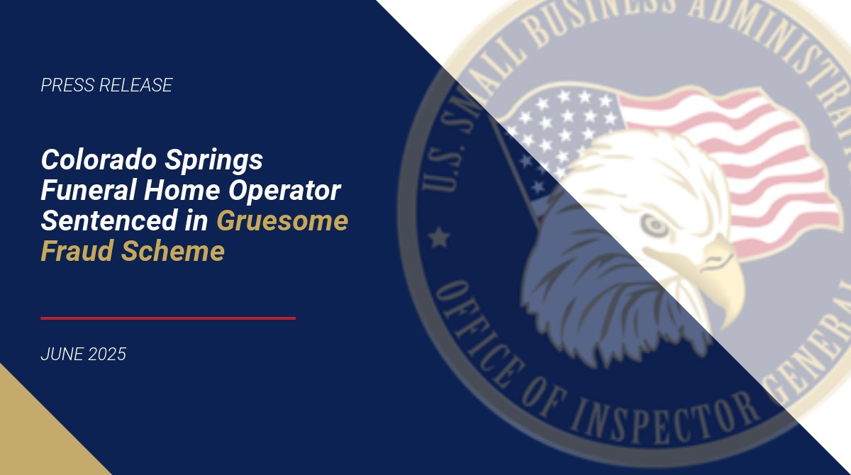 SBA OIG (@sbaoig) on Twitter photo INVESTIGATIVE CASE UPDATE: The SBA Office of Inspector General joined <a href="/USAO_CO/">U.S. Attorney for the District of Colorado</a> to announce that a Colorado Springs Funeral Home Operator has been sentenced to 240 months in federal prison and ordered to pay $1,070,413.74 in restitution for a conspiracy to commit wire fraud, INVESTIGATIVE CASE UPDATE: The SBA Office of Inspector General joined <a href="/USAO_CO/">U.S. Attorney for the District of Colorado</a> to announce that a Colorado Springs Funeral Home Operator has been sentenced to 240 months in federal prison and ordered to pay $1,070,413.74 in restitution for a conspiracy to commit wire fraud,