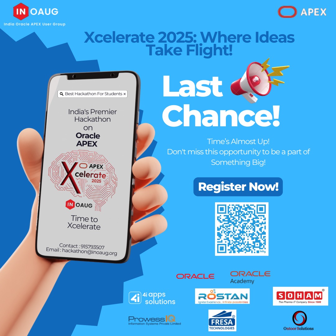🚀 The clock is ticking! ⏳
This is your final opportunity to be part of India’s Premier Oracle APEX Hackathon 
🔗 Scan the QR code or register now at lnkd.in/dzeBQPnH
📧 hackathon@inoaug.org | 📱 +91 9157935079
#Xcelerate2025 #Oracle #INOAUG #Hackathon #LowCode #orclAPEX