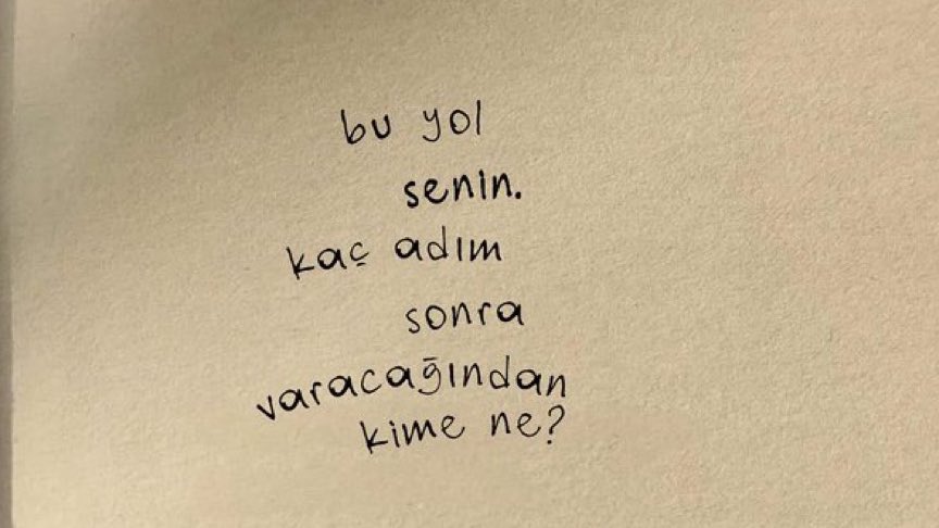 Yol da sensin yolcu da. Hayat senin. Kimsenin sözüne aldırış etme.