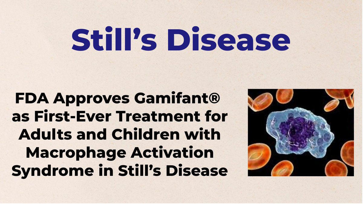 FDA Approves Gamifant® (Emapalumab-lzsg) as First-Ever Treatment for Adults and Children with Macrophage Activation Syndrome in Still’s Disease - For More Information Visit  shorturl.at/pBZw2  #FDA  #Rare_Diseases  #Stills_Disease  #OrphanDrugs  #Drug_Research