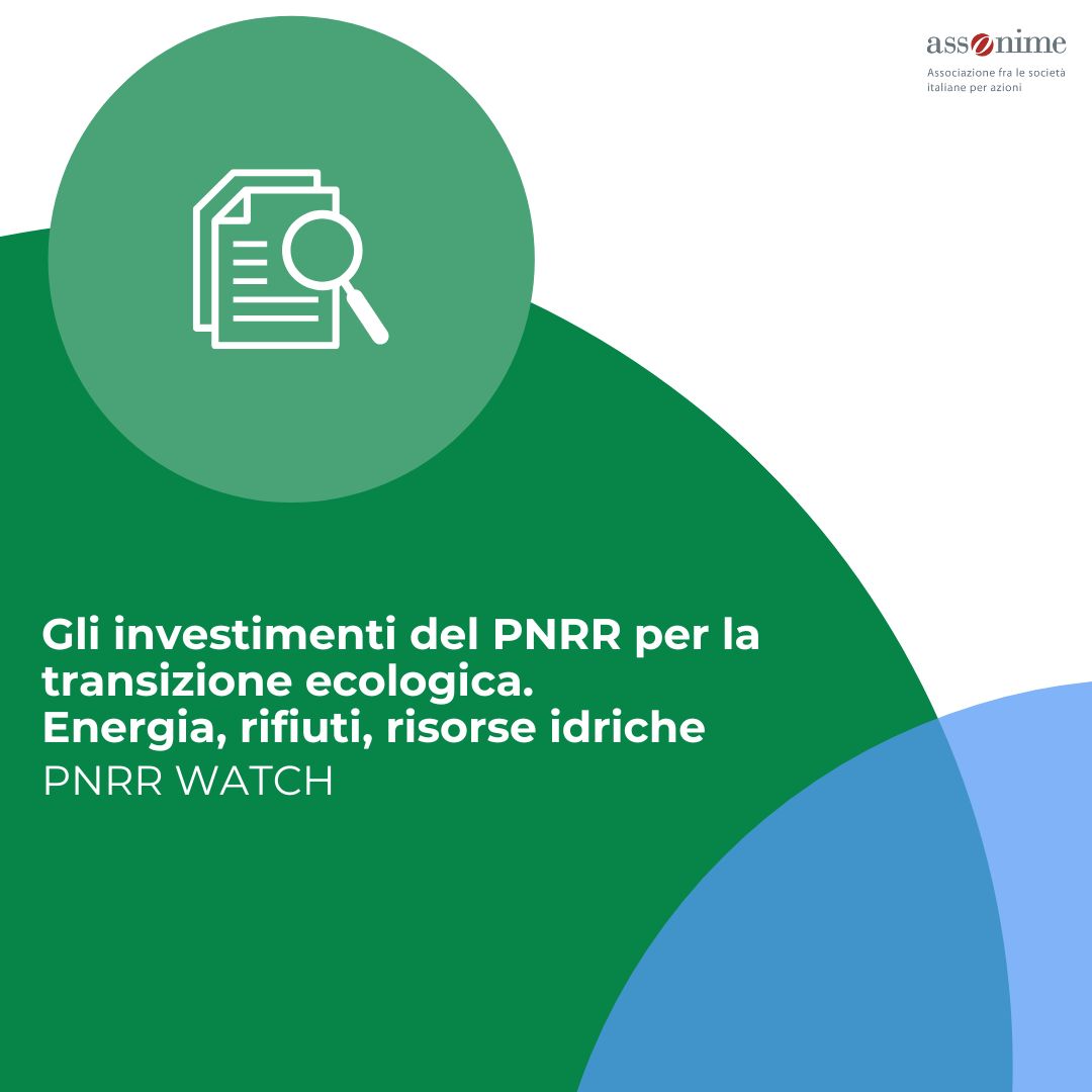♻️ 📊 <a href="/Assonime/">Assonime</a> e <a href="/openpolis/">openpolis</a> presentano il 2° numero di #PNRRWatch dedicato alla transizione ecologica. Consulta il documento 👉 assonime.it/attivita-edito…