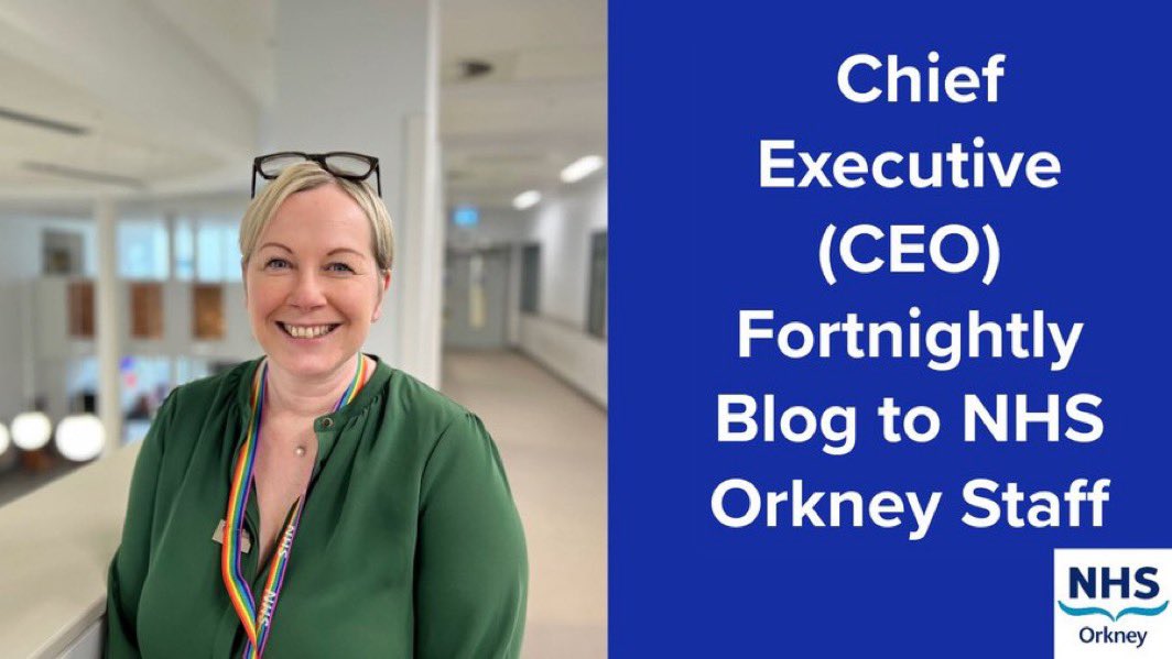 My latest blog for #TeamOrkney ➡️ ohb.scot.nhs.uk/chief-executiv…