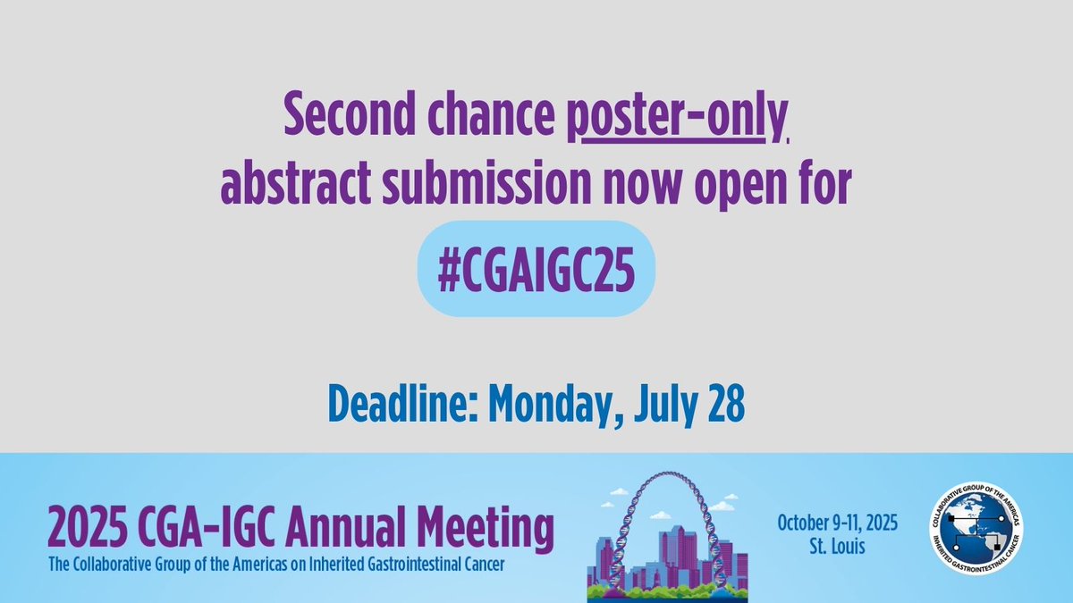 CGAIGC's tweet image. Did you miss the abstract submission deadline, or have new work in #HereditaryGICancer you’d like to share with us at #CGAIGC25? You’re in luck! We are now accepting abstracts for poster-only presentation at our St. Louis meeting this October. This is a one-time chance to submit…
