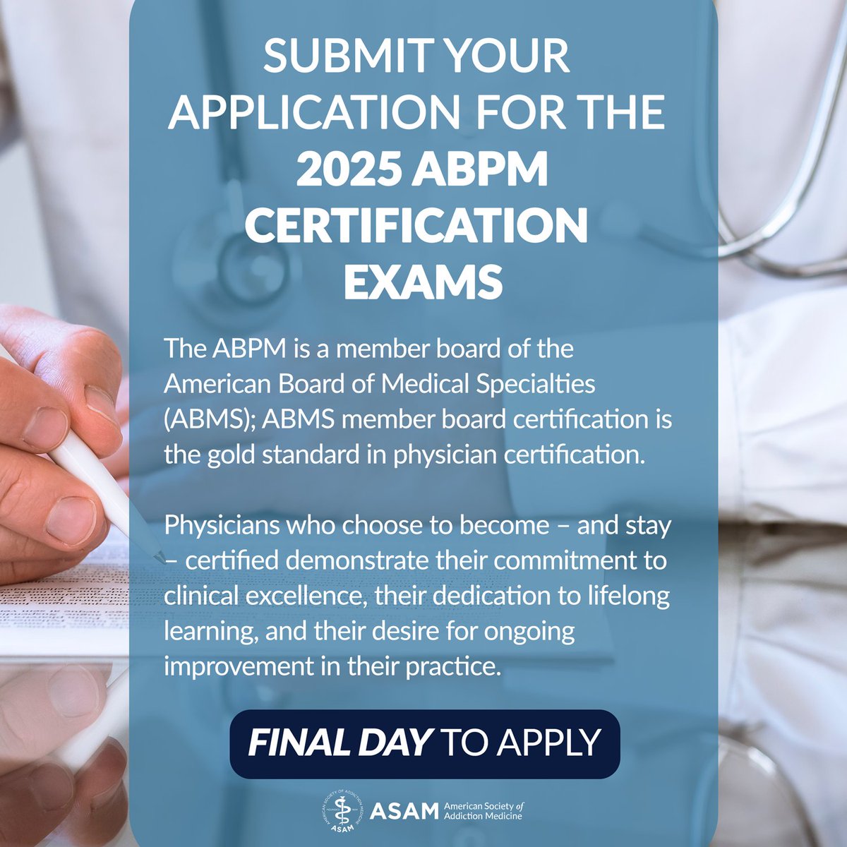 Submit your application today to start your journey toward board certification in addiction medicine. Learn more and apply now &gt;&gt; ow.ly/EJLH50Wi5Uk 

#ASAM #ABPM #BoardCertification #AddictionMedicine #AddictionTreatment