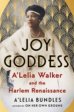 Podcast #223 – A’Lelia Bundles

JOY GODDESS: A’Lelia Walker and the Harlem Renaissance is the latest book by this award-winning journalist and author. Published by Scribner this June, it is the first major biography of Bundles’ great-grandmother. 

#biographer #lifewriting