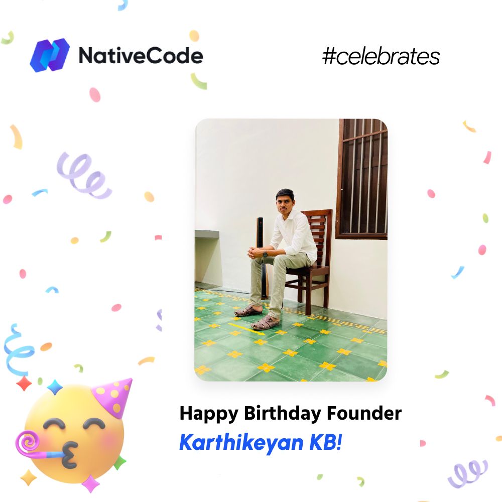 NativeCodeIn's tweet image. 🎉 Happy Birthday to our inspiring founder! 🌟 Your journey motivates us, your leadership empowers us. Here’s to building the future together!
#NativeCode #SaaS #KarthikeyanKB