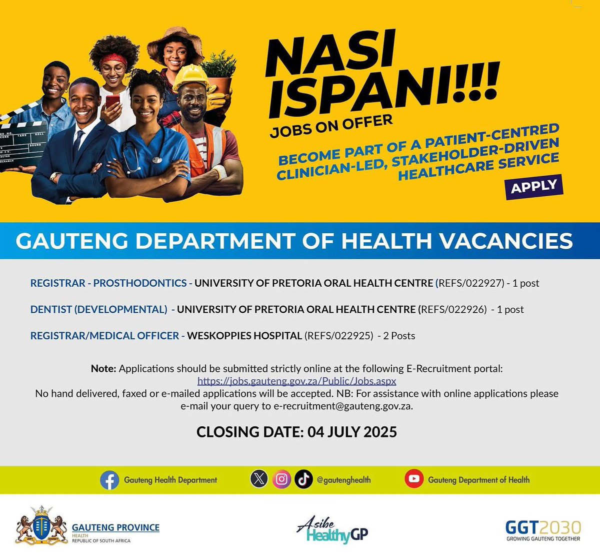 🚨 NASI ISPANI! 🚨

Join a patient-centred, clinician-led healthcare team in Gauteng! 🏥

📍 Vacancies at UP Oral Health Centre &amp; Weskoppies Hospital

🗓️ Apply by 04 July 2025
🔗 jobs.gauteng.gov.za/Public/Jobs.as…

#NasiIspani