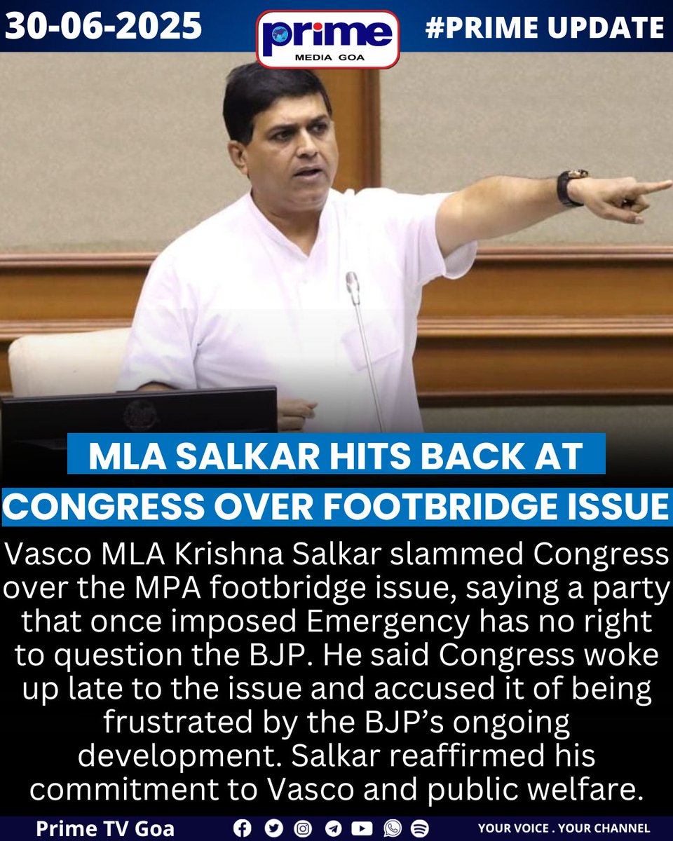 PrimeTVGoa's tweet photo. MLA Salkar Hits Back at Congress Over Footbridge Issue
#KrishnaSalkar #MPAFootbridge #VascoNews
#GoaPolitics #BJPDevelopment #CongressVsBJP
#PublicWelfare #DoubleEngineSarkar #GoaUpdates https://t.co/alkn7zxDSO
