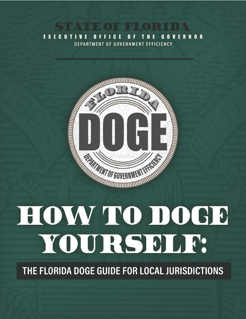 DOGEFla's tweet image. How to DOGE Yourself:
Florida DOGE created and shared the Guide for Local Jurisdictions with county and municipal governments statewide. This document shares the best practices in government efficiency that have made Florida prosperous under @GovRonDeSantis' leadership.
Read it…