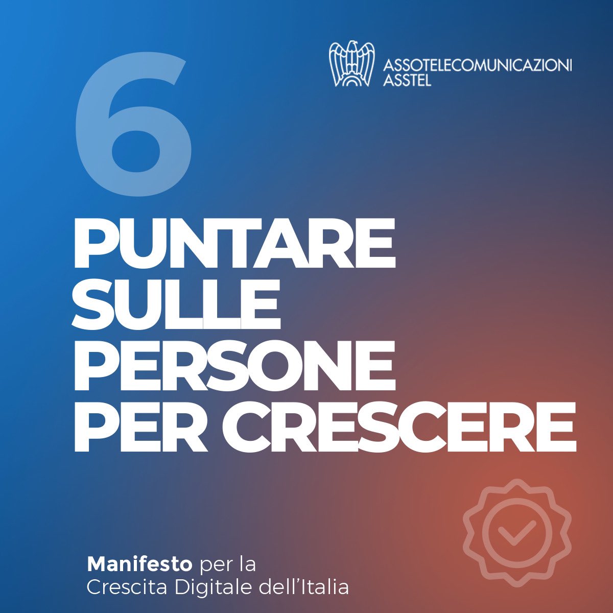 Assotelecomunicazioni (@asstel_it) on Twitter photo 👥 Per un’Italia davvero digitale bisogna partire dalle competenze. 
6️⃣ Sesto punto del nostro #ManifestoDigitale: PUNTARE SULLE PERSONE PER CRESCERE. Formazione continua, lavoro qualificato e politiche moderne. 
👉 Scopri il Manifesto: asstel.it/manifesto/ 👥 Per un’Italia davvero digitale bisogna partire dalle competenze. 
6️⃣ Sesto punto del nostro #ManifestoDigitale: PUNTARE SULLE PERSONE PER CRESCERE. Formazione continua, lavoro qualificato e politiche moderne. 
👉 Scopri il Manifesto: asstel.it/manifesto/