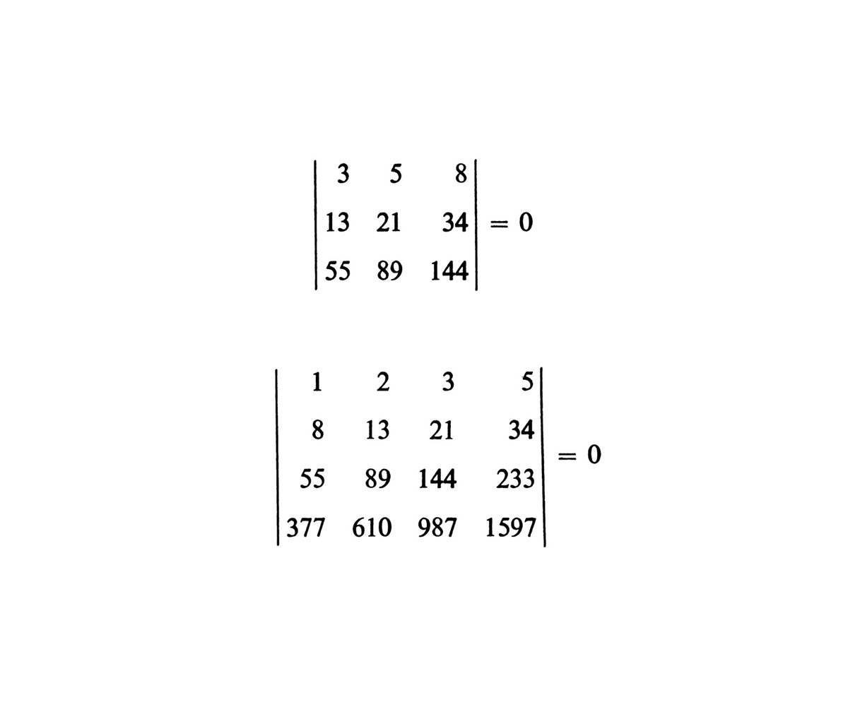 The determinant of a matrix formed by successive Fibonacci numbers has a value of zero.
