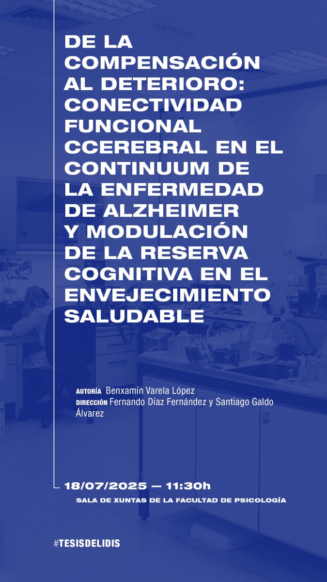 idis_research's tweet image. Hoy tenemos #TesisDelIDIS
🎓 Benxamín Varela López
✍️ "De la compensación al deterioro: Conectividad funcional cerebral en el continuum de la enfermedad de Alzheimer y modulación de la reserva cognitiva en el envejecimiento saludable"
📌 18/07/2025, 11:30h, Facultad de Psicología