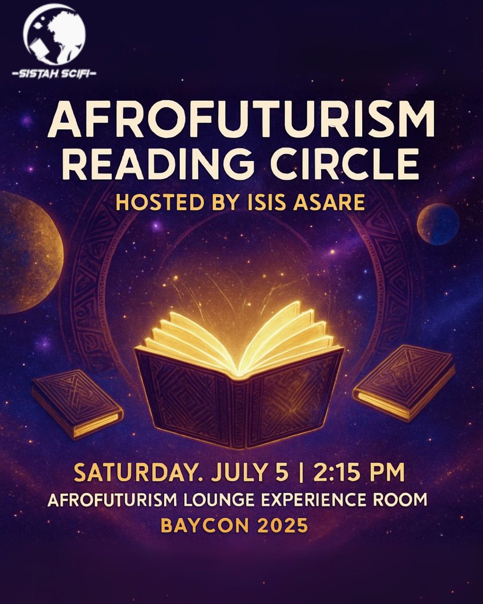 Check out our weekly newsletter (link in bio: @sistahscifi) to learn about our Afrofuturism Reading Circle at BayCon ’25!

🔮Sat, Jul 5 · 2:15 PM · Afrofuturism Lounge. 

Hosted by Isis Asare. Bring an excerpt to share!

@MarriottHotels @bayconnews @drlawana
