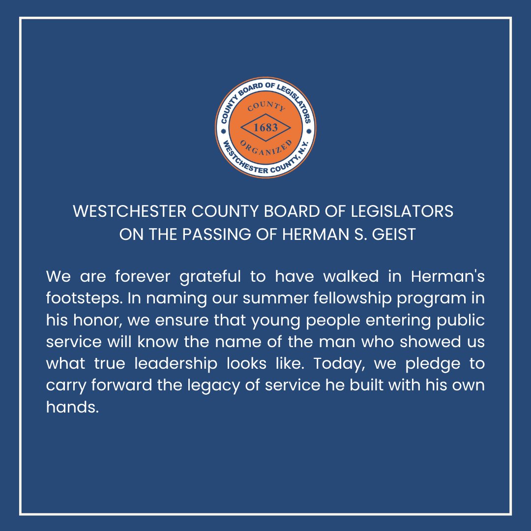 westchesterBOL's tweet image. The #WestchesterBOL mourns the passing of Herman S. Geist, our first Chairman (1970–1973). A WWII hero & tireless public servant, his legacy shaped our County—from parks to policy. We honor his century of service & will carry it forward with pride.
#WestchesterCounty