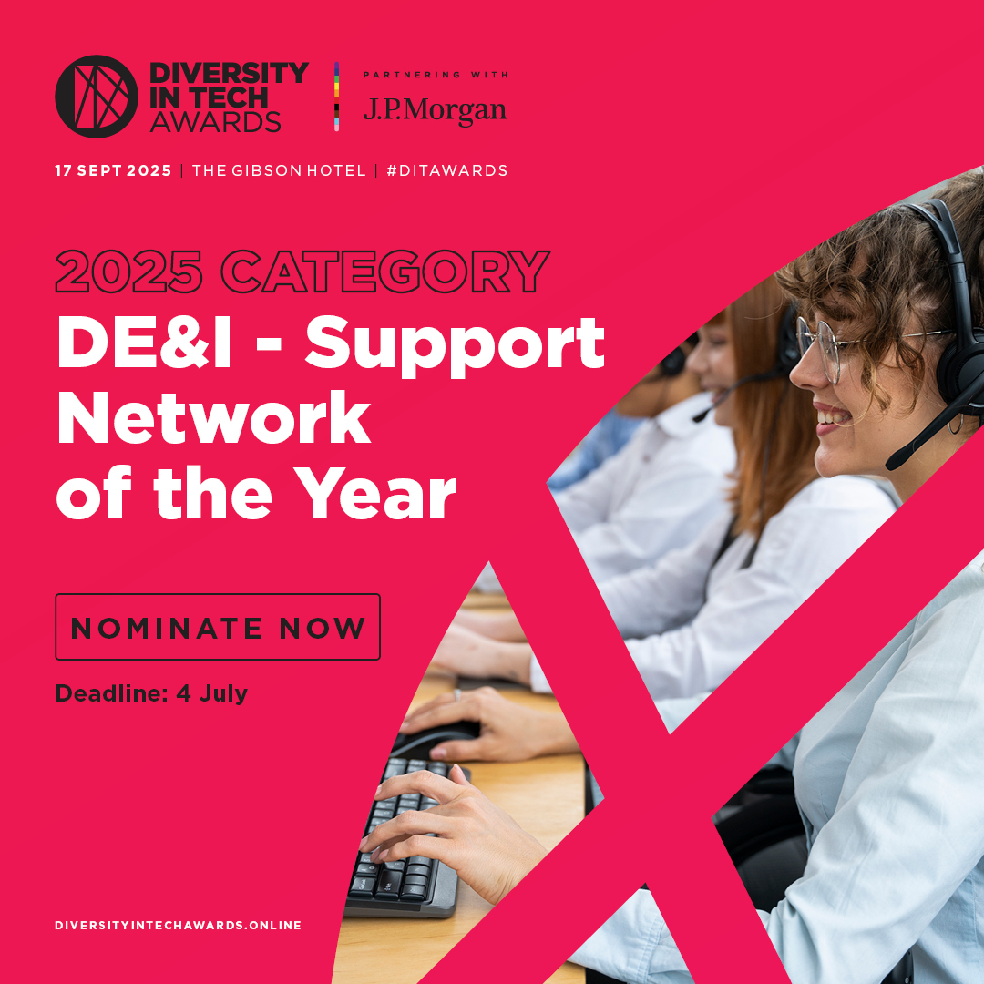 DE&amp;I Support Network of the Year – Nominations Now Open

This award recognises voluntary clubs, groups, or networks that have made a real difference in creating an inclusive, empowering workplace.

Nominations close 4th July.
Nominate now: diversityintechawards.online/nominate
