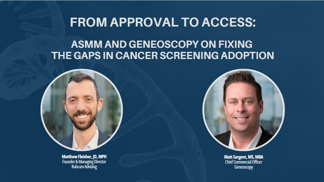 How can we ensure that innovative cancer screening tests reach patients? We sat down with ASMM's Matthew Fleisher and Geneoscopy's Matt Sargent to discuss overcoming policy and quality measure roadblocks to real-world access. Dive into the conversation on advancing access to