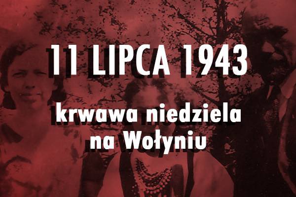 Jutro zaczyna się lipiec. Miesiąc wyjątkowy, w którym będziemy wspominać 82. rocznicę kulminacji Rzezi Wołyńskiej tzw. Krwawą Niedzielę. 

Zbrodnia wołyńska była czystką etniczną dokonaną przez Ukraińców na narodzie polskim. Pamiętamy o zbrodniach Niemiec, o zbrodniach Rosji, ale