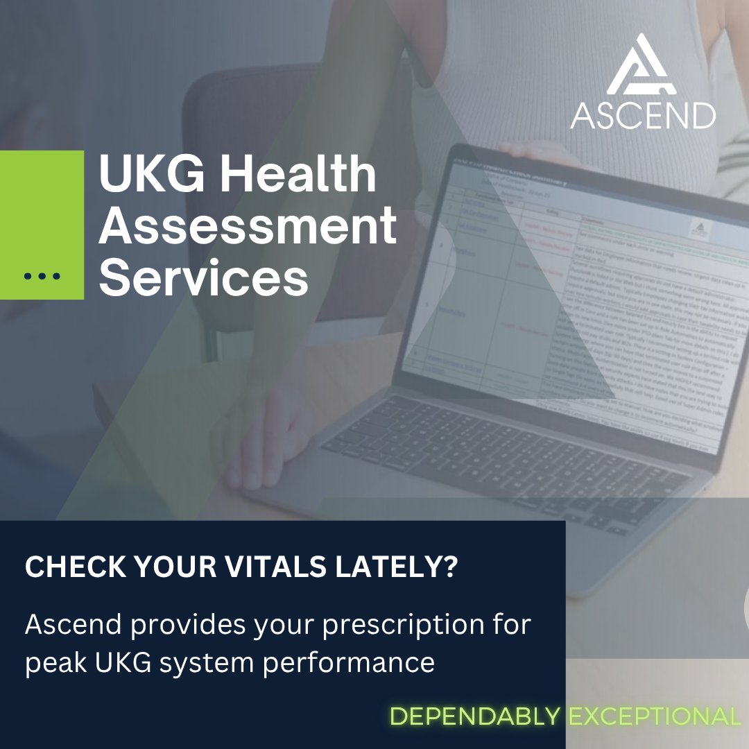 Every powerful system needs a check-up now and then. Is your UKG solution truly operating at its peak, or are hidden inefficiencies and outdated configurations leaving it feeling a bit under the weather?

Ascend gives your UKG system the comprehensive check-up it - and you-