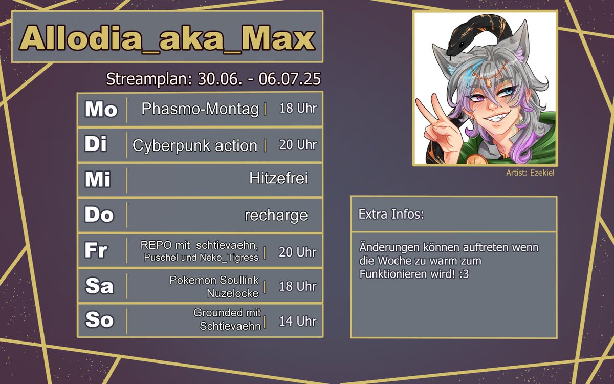 〜☆ Ströömplan ☆〜

Wird heiß also gibts Mittwoch Hitzefrei :3
Dafür Dienstag Cyberpunk action!!! hab so bock!
Freitag REPO
Samstag Soullink Nuzlocke mit <a href="/Grinnis_world/">Grinni</a>
und Sonntag Käfer mobben mit <a href="/Schtievaehn/">Schtievaehn</a>

freu mich auf euch und vergesst das Trinken nicht! 💜
#gervtuber