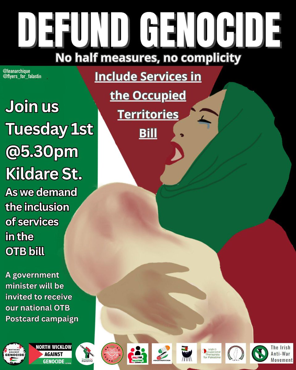 Tomorrow 1st July, 5.30pm at the Dáil. The government must include services in its new Occupied Territories Bill, there is no legal basis to exclude them. The ICJ is clear, states must not trade with apartheid Israel's illegal settlements in Palestine.  #SanctionsNow