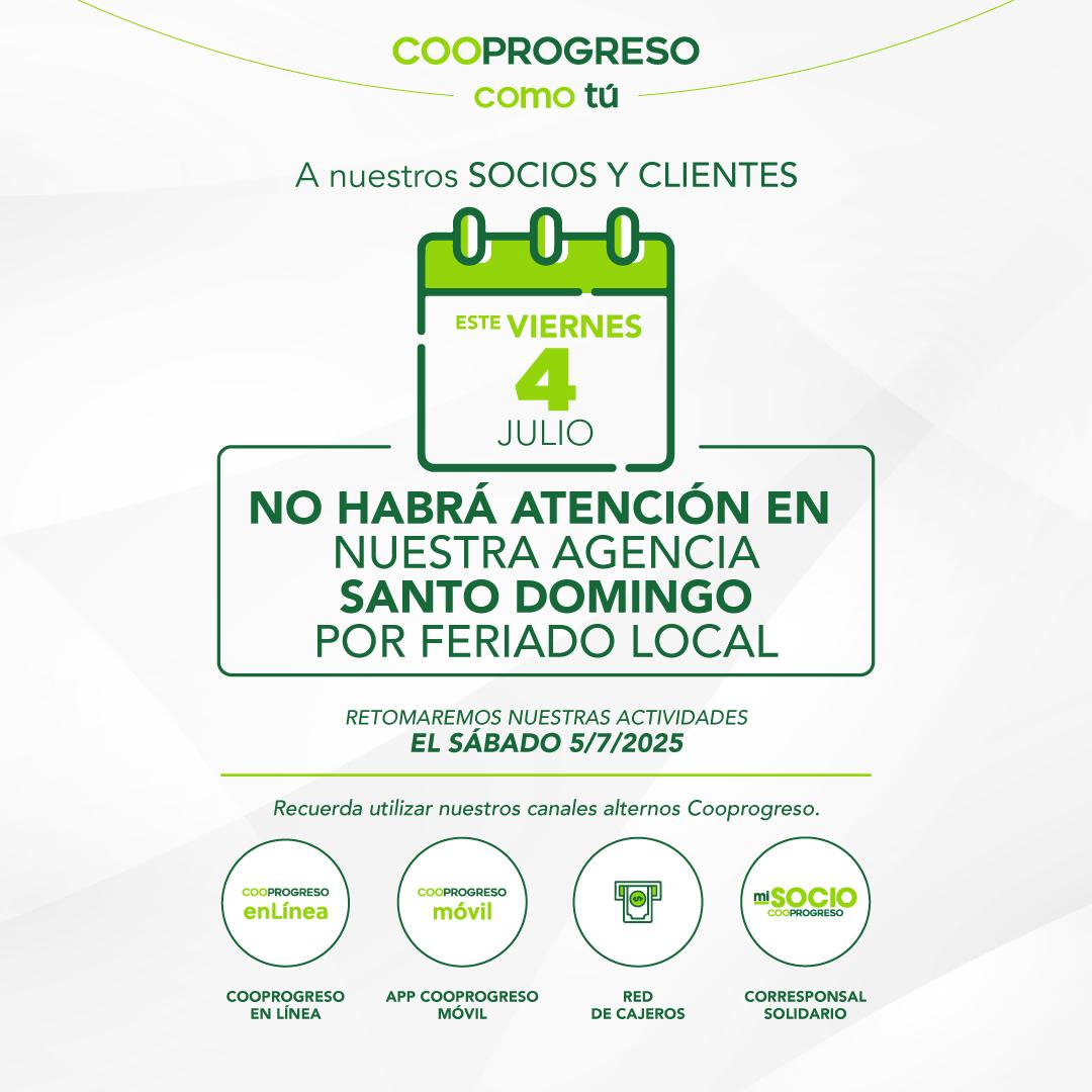 💚 El viernes 4 de julio 2025 por ferido local no habrá atención en la Agencia #SantoDomingoDeLosTsáchilas

Utiliza: Tarjetas Mastercard, red 7.000 ATM banred, utiliza Web y App #Cooprogreso, Corresponsales Mi Socios. En Pichincha Mi Vecino paga créditos con código 9842
