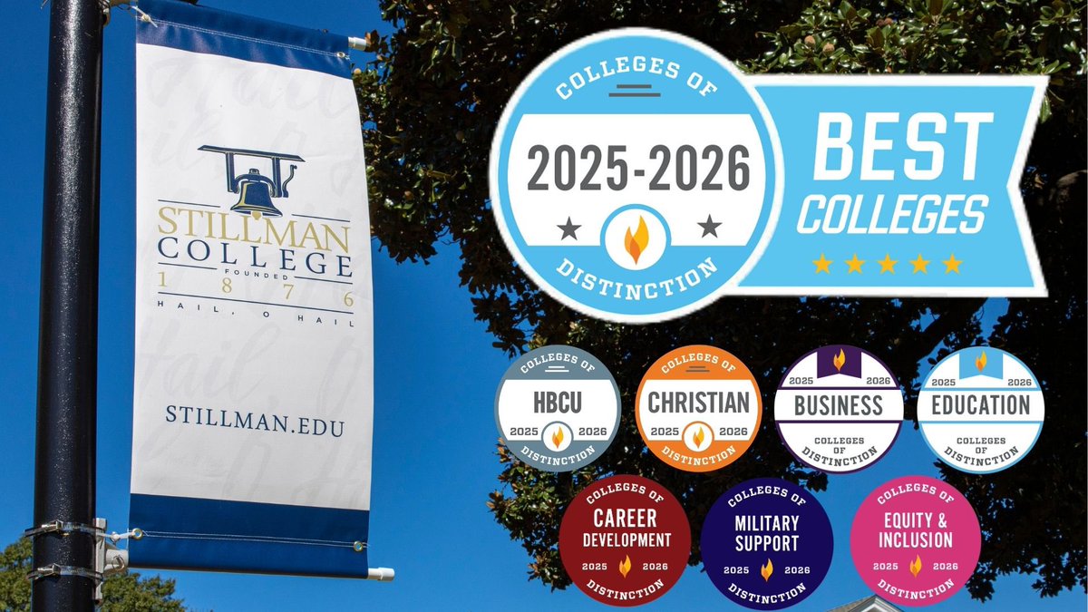 Stillman College has been recognized as a 2025-2026 College of Distinction,  HBCU College of Distinction &amp;Christian College of Distinction, The College was also recognized for its career development, military support, equity &amp; inclusion, School of Business and School of Education